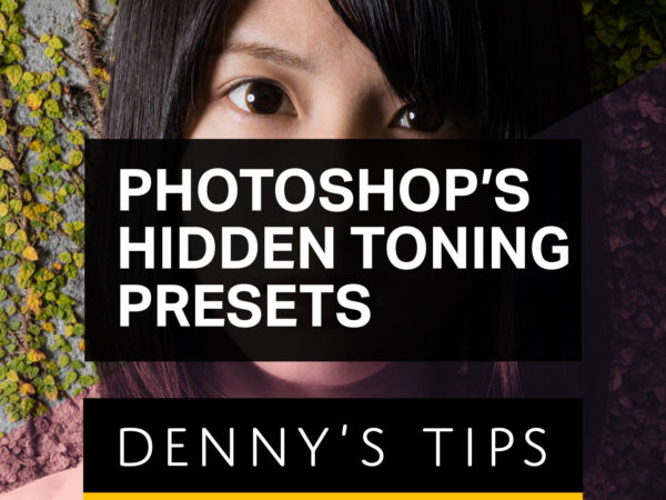 Photoshop's Hidden Toning Presets