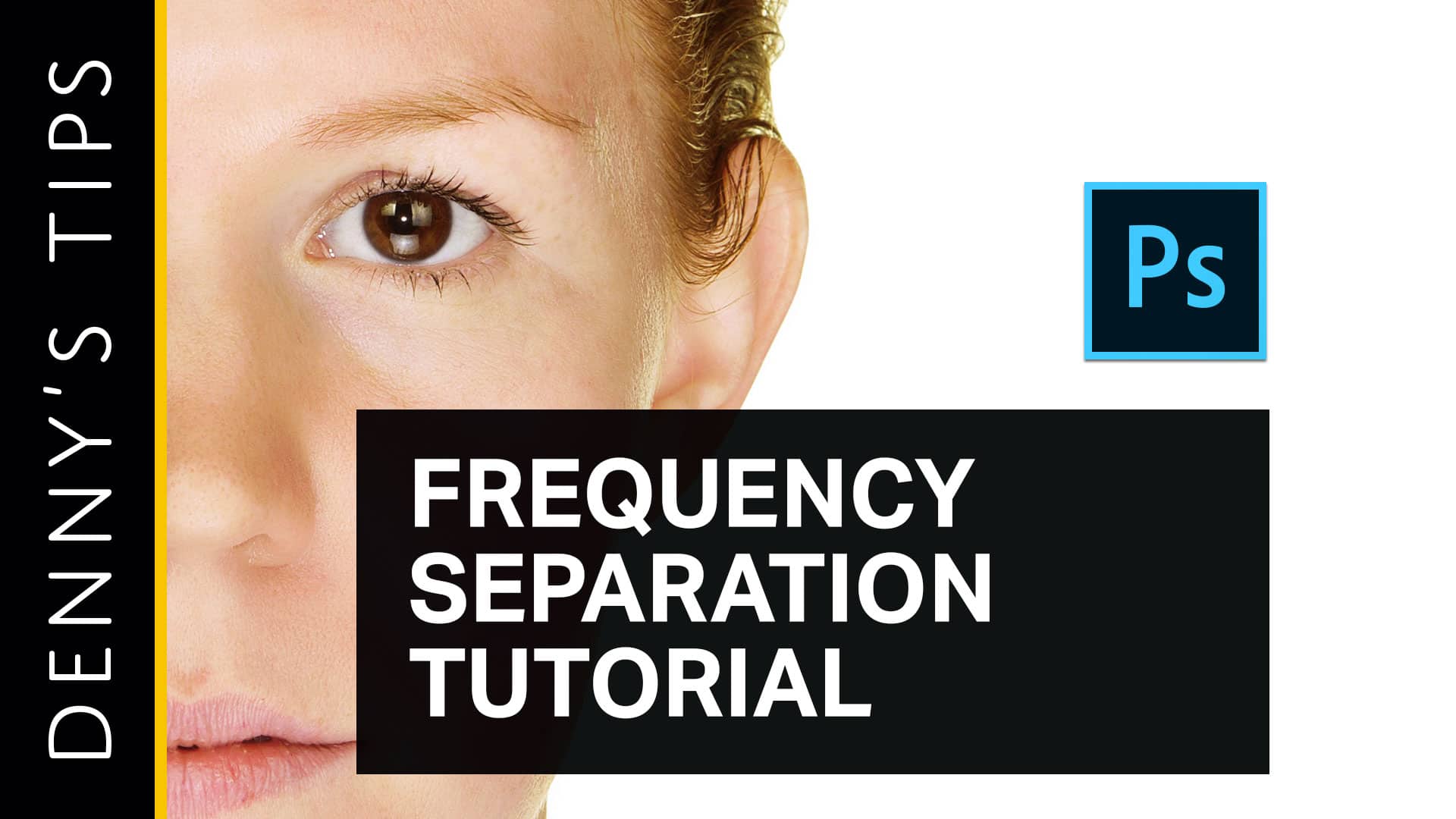 Frequency Separation Photoshop Tutorial