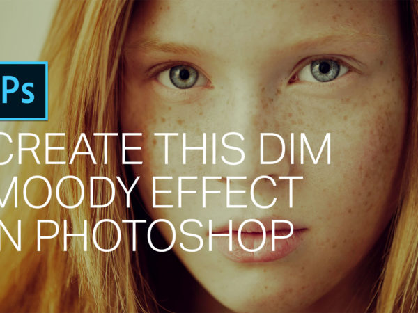 Create This Dim Moody Effect in Photoshop